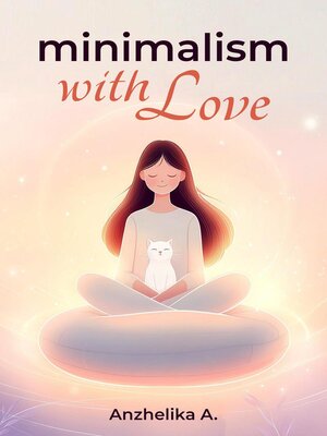 cover image of Minimalism with love
